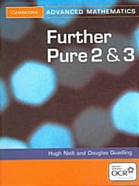 Further Pure 2 and 3 for OCR Further Pure 2 and 3 Digital Edition (AB) (Paperback)