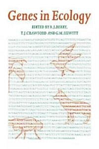 Genes in Ecology : 33rd Symposium of the British Ecological Society (Paperback)