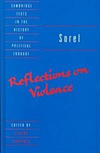 Sorel: Reflections on Violence (Hardcover)