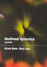 Nonlinear Dynamics : A Primer (Hardcover)