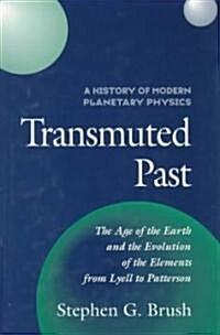 A History of Modern Planetary Physics : Transmuted Past (Hardcover)