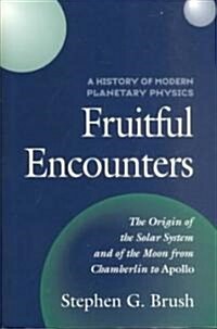 A History of Modern Planetary Physics : Fruitful Encounters (Hardcover)
