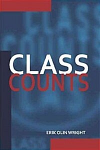 Class Counts : Comparative Studies in Class Analysis (Paperback)