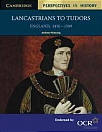 Lancastrians to Tudors : England 1450–1509 (Paperback)