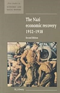The Nazi Economic Recovery 1932–1938 (Paperback)