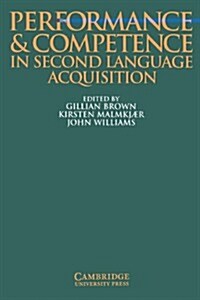 [중고] Performance and Competence in Second Language Acquisition (Paperback)