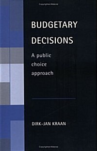 Budgetary Decisions : A Public Choice Approach (Paperback)