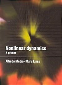 Nonlinear Dynamics : A Primer (Paperback)