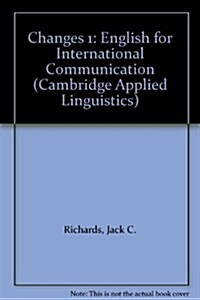 Changes 1: English for International Communication (Hardcover)