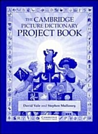 The Cambridge Picture Dictionary Project Book (Paperback)