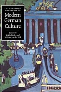 The Cambridge Companion to Modern German Culture (Hardcover)