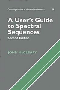 A Users Guide to Spectral Sequences (Hardcover, 2 Revised edition)