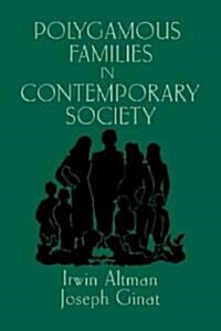 Polygamous Families in Contemporary Society (Hardcover)