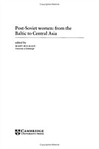 Post-Soviet Women : From the Baltic to Central Asia (Hardcover)