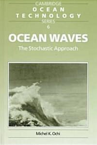 Ocean Waves : The Stochastic Approach (Hardcover)