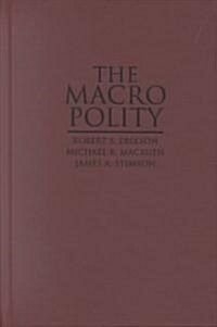 The Macro Polity (Hardcover)