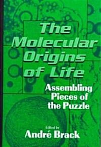 The Molecular Origins of Life : Assembling Pieces of the Puzzle (Hardcover)