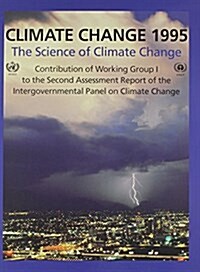Climate Change 1995: The Science of Climate Change : Contribution of Working Group I to the Second Assessment Report of the Intergovernmental Panel on (Hardcover)