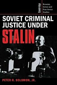 Soviet Criminal Justice under Stalin (Hardcover)