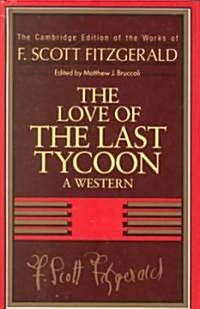 Fitzgerald: The Love of the Last Tycoon : A Western (Hardcover)