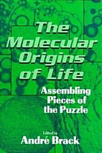The Molecular Origins of Life : Assembling Pieces of the Puzzle (Paperback)