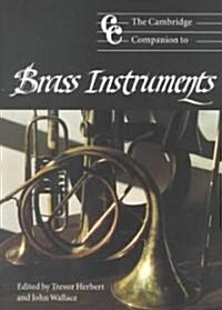 The Cambridge Companion to Brass Instruments (Paperback)