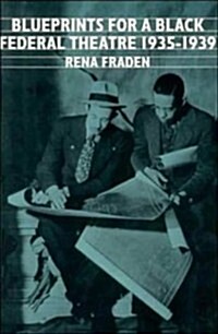 Blueprints for a Black Federal Theatre (Paperback)