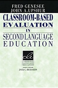 Classroom-Based Evaluation in Second Language Education (Paperback)