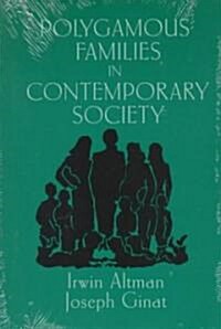 Polygamous Families in Contemporary Society (Paperback)