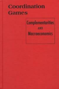 Coordination games : complementarities and macroeconomics