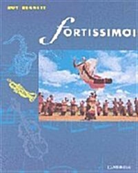 Fortissimo! Students Book (Paperback, Student ed)