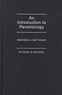An Introduction to Parasitology (Hardcover)