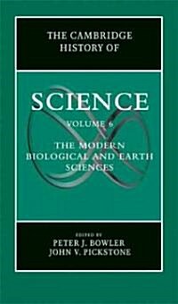 The Cambridge History of Science: Volume 6, The Modern Biological and Earth Sciences (Hardcover)