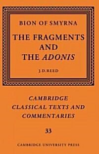 Bion of Smyrna: The Fragments and the Adonis (Hardcover)