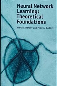 Neural Network Learning : Theoretical Foundations (Hardcover)