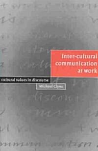 Inter-cultural Communication at Work : Cultural Values in Discourse (Paperback)