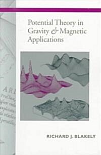 Potential Theory in Gravity and Magnetic Applications (Paperback, Revised)