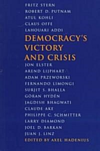 Democracys Victory and Crisis (Paperback)