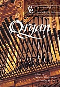 The Cambridge Companion to the Organ (Paperback)