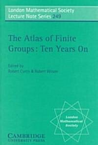 The Atlas of Finite Groups - Ten Years On (Paperback)