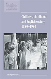 Children, Childhood and English Society, 1880–1990 (Paperback)