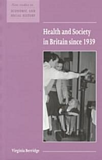 Health and Society in Britain since 1939 (Paperback)