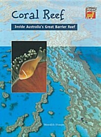 Coral Reef: Inside Australias Great Barrier Reef (Paperback)