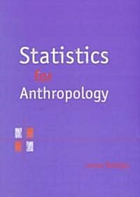 Statistics for Anthropology (Paperback)