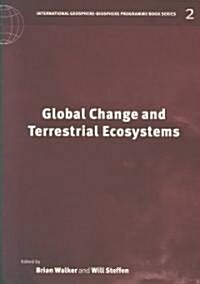 Global Change and Terrestrial Ecosystems (Paperback)