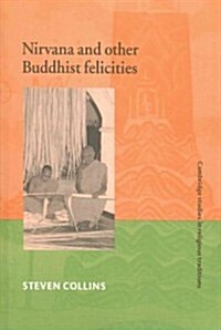 Nirvana and Other Buddhist Felicities (Paperback)