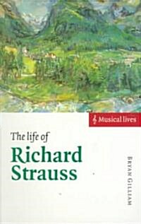The Life of Richard Strauss (Paperback)