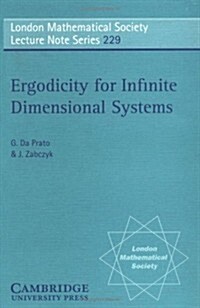 Ergodicity for Infinite Dimensional Systems (Paperback)