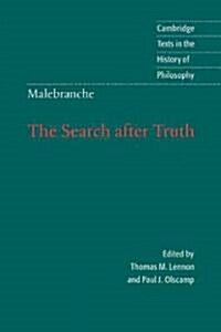 Malebranche: The Search after Truth : With Elucidations of The Search after Truth (Hardcover)