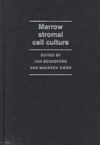Marrow Stromal Cell Culture (Hardcover)